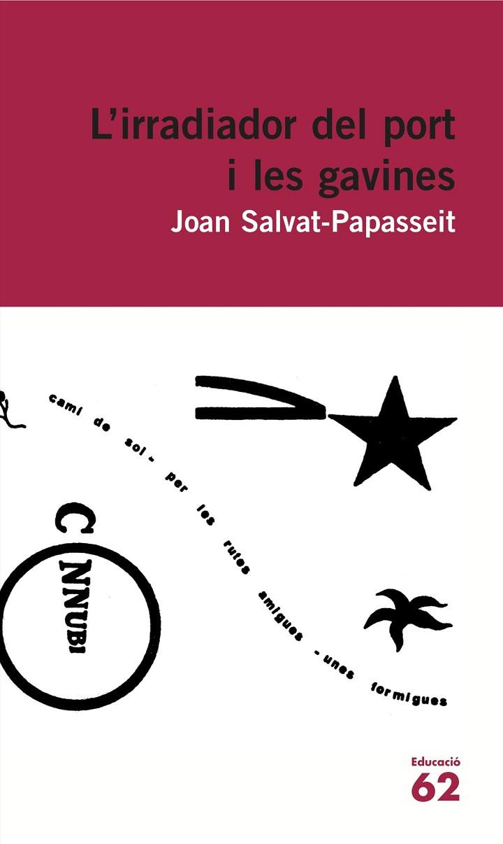 L'IRRADIADOR DEL PORT I LES GAVINES | 9788415954262 | SALVAT-PAPASSEIT,JOAN | Libreria Geli - Librería Online de Girona - Comprar libros en catalán y castellano