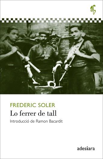 LO FERRER DE TALL | 9788416948512 | SOLER,FREDERIC | Libreria Geli - Librería Online de Girona - Comprar libros en catalán y castellano