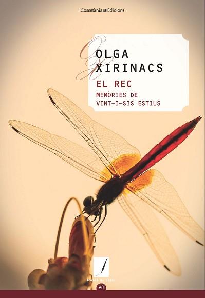 EL REC.MEMÒRIA DE VINT-I-SIC ESTIUS | 9788490349083 | XIRINACS,OLGA | Libreria Geli - Librería Online de Girona - Comprar libros en catalán y castellano