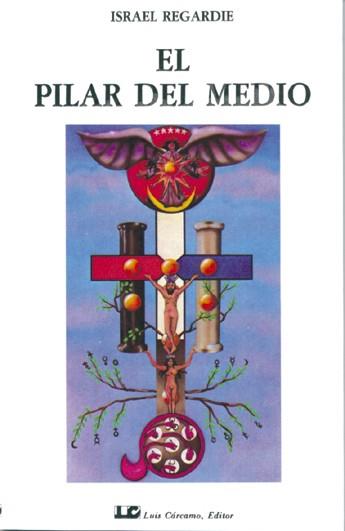 EL PILAR DEL MEDIO | 9788476270301 | REGARDIE,ISRAEL | Llibreria Geli - Llibreria Online de Girona - Comprar llibres en català i castellà