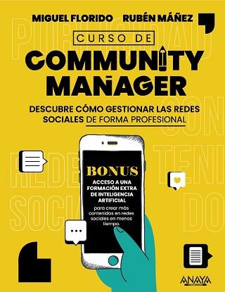 CURSO DE COMMUNITY MANAGER | 9788441546363 | FLORIDO, MIGUEL ÁNGEL/MÁÑEZ, RUBÉN | Llibreria Geli - Llibreria Online de Girona - Comprar llibres en català i castellà