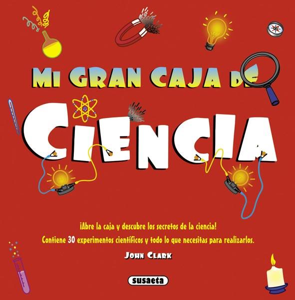 MI GRAN CAJA DE CIENCIA | 9788467723830 | CLARK,JOHN | Libreria Geli - Librería Online de Girona - Comprar libros en catalán y castellano