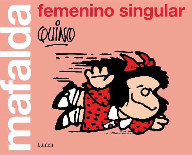 MAFALDA.FEMENINO SINGULAR | 9788426405852 | QUINO | Libreria Geli - Librería Online de Girona - Comprar libros en catalán y castellano