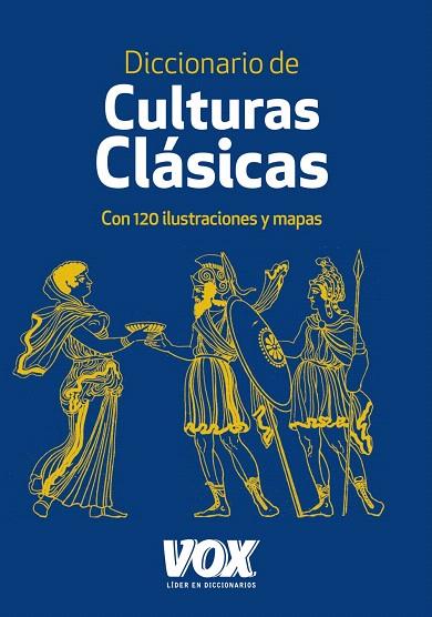 DICCIONARIO DE CULTURAS CLÁSICAS (CON 120 ILUSTRACIONES Y MAPAS) | 9788499740317 | Llibreria Geli - Llibreria Online de Girona - Comprar llibres en català i castellà