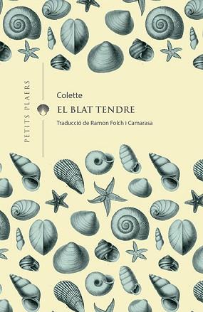 EL BLAT TENDRE | 9788417998158 | COLETTE | Libreria Geli - Librería Online de Girona - Comprar libros en catalán y castellano