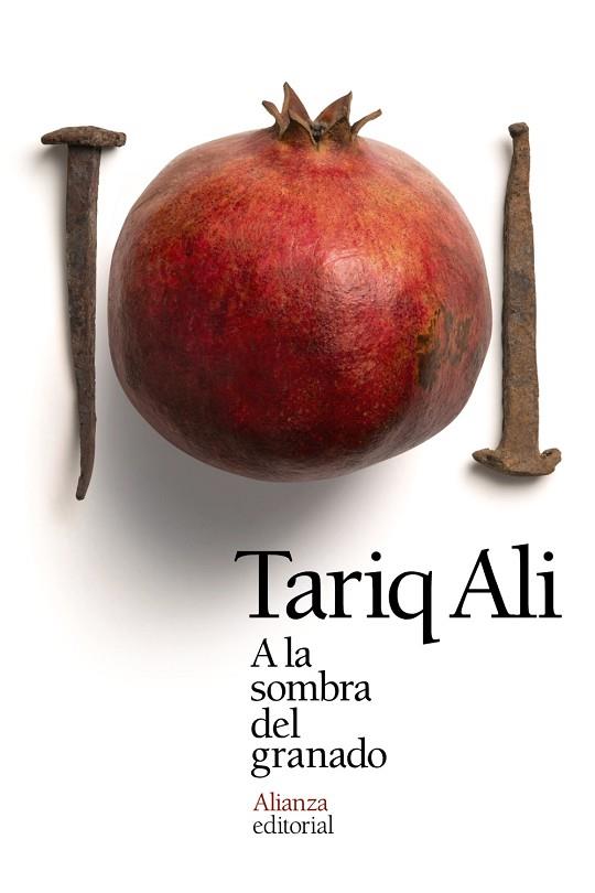 A LA SOMBRA DEL GRANADO | 9788491041290 | ALI,TARIQ | Llibreria Geli - Llibreria Online de Girona - Comprar llibres en català i castellà