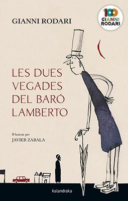 LES DUES VEGADES DEL BARÓ LAMBERTO | 9788416804887 | RODARI,GIANNI | Libreria Geli - Librería Online de Girona - Comprar libros en catalán y castellano