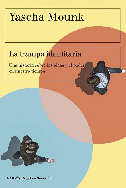 LA TRAMPA IDENTITARIA | 9788449342813 | MOUNK, YASCHA | Libreria Geli - Librería Online de Girona - Comprar libros en catalán y castellano