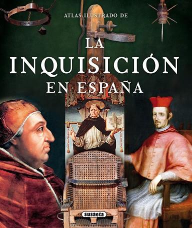 ATLAS ILUSTRADO LA INQUISICIÓN EN ESPAÑA | 9788467733396 | BALASCH BLANCH, ENRIC/RUIZ ARRANZ, YOLANDA | Libreria Geli - Librería Online de Girona - Comprar libros en catalán y castellano