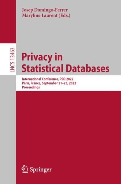 PRIVACY IN STATISTICAL DATABASES | 9783031139444 | DOMINGO-FERRER,JOSEP / LAURENT,MARYLINE | Llibreria Geli - Llibreria Online de Girona - Comprar llibres en català i castellà