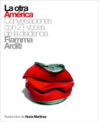 OTRA AMERICA CONVERSACIONES | 9788493421373 | ARDITI,FIAMMA | Libreria Geli - Librería Online de Girona - Comprar libros en catalán y castellano