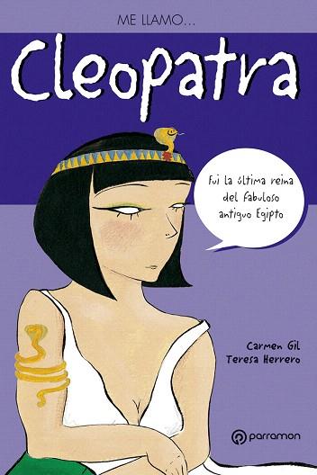 ME LLAMO CLEOPATRA | 9788434227590 | GIL,CARMEN/HERRERO,TERESA | Llibreria Geli - Llibreria Online de Girona - Comprar llibres en català i castellà