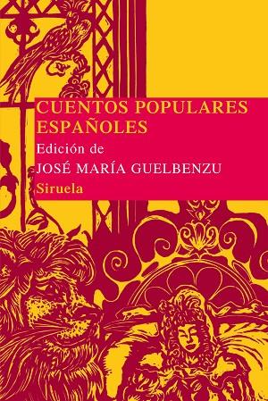 CUENTOS POPULARES ESPAÑOLES | 9788498418422 | GUELBENZU,JOSÉ MARÍA (ED.) | Llibreria Geli - Llibreria Online de Girona - Comprar llibres en català i castellà