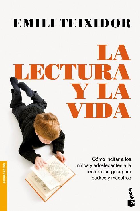 LA LECTURA Y LA VIDA.CÓMO INCITAR A LOS NIÑOS Y ADOLESCENTES A LA LECTURA:UNA GUÍA PARA PADRES Y MAESTROS | 9788408003694 | TEIXIDOR,EMILI | Libreria Geli - Librería Online de Girona - Comprar libros en catalán y castellano