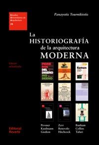 LA HISTORIOGRAFÍA DE LA ARQUITECTURA MODERNA | 9788429121254 | TOURNIKIOTIS,PANAYOTIS | Llibreria Geli - Llibreria Online de Girona - Comprar llibres en català i castellà