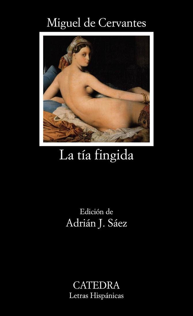 LA TÍA FINGIDA | 9788437637679 | DE CERVANTES, MIGUEL | Llibreria Geli - Llibreria Online de Girona - Comprar llibres en català i castellà