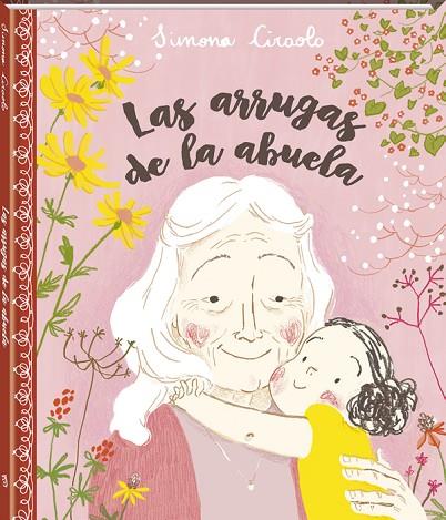 LAS ARRUGAS DE LA ABUELA | 9788416394425 | CIRAOLO,SIMONA | Llibreria Geli - Llibreria Online de Girona - Comprar llibres en català i castellà