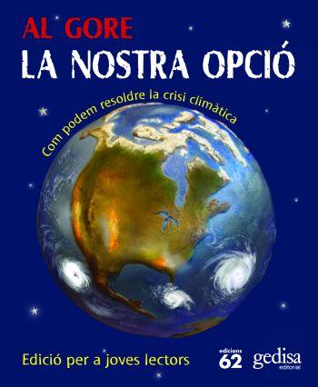 LA NOSTRA OPCIO.COM PODEM RESOLDRE LA CRISI CLIMATICA | 9788429766332 | GORE,AL | Libreria Geli - Librería Online de Girona - Comprar libros en catalán y castellano