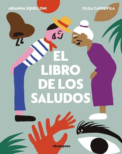 EL LIBRO DE LOS SALUDOS | 9788417555399 | SQUILLONI,ARIANNA | Libreria Geli - Librería Online de Girona - Comprar libros en catalán y castellano