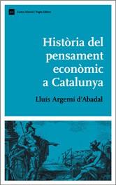 HISTÒRIA DEL PENSAMENT ECONÒMIC A CATALUNYA | 9788497793377 | ARGEMÍ,LLUÍS | Llibreria Geli - Llibreria Online de Girona - Comprar llibres en català i castellà