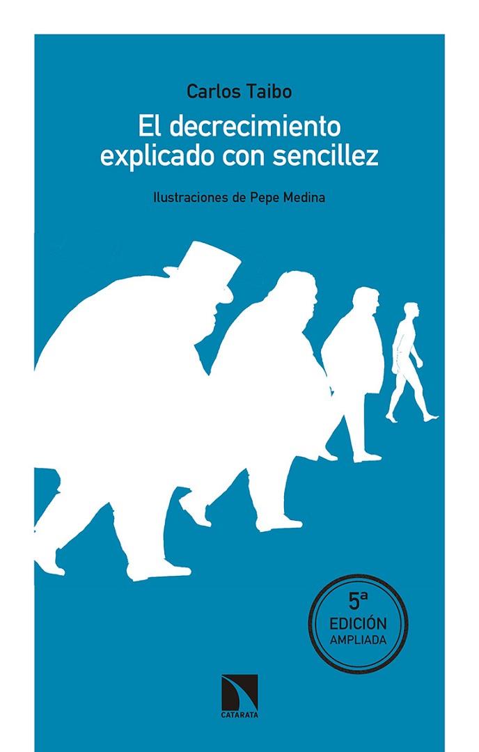 EL DECRECIMIENTO EXPLICADO CON SENCILLEZ | 9788490976067 | TAIBO,CARLOS | Libreria Geli - Librería Online de Girona - Comprar libros en catalán y castellano