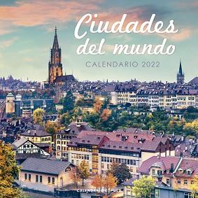 CALENDARIO CIUDADES DEL MUNDO 2022 | 9788448028671 | AA. VV. | Libreria Geli - Librería Online de Girona - Comprar libros en catalán y castellano