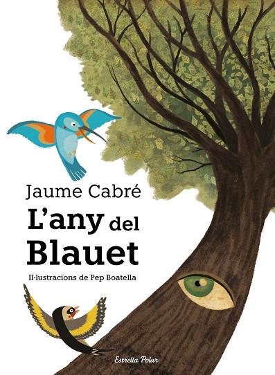 L'ANY DEL BLAUET | 9788491377641 | CABRÉ,JAUME | Libreria Geli - Librería Online de Girona - Comprar libros en catalán y castellano