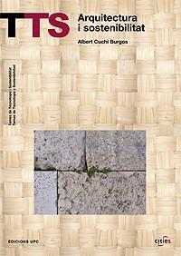 ARQUITECTURA I SOSTENIBILITAT | 9788483018392 | CUCHI BURGOS,ALBERT | Llibreria Geli - Llibreria Online de Girona - Comprar llibres en català i castellà