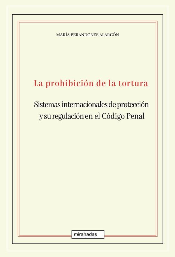 LA PROHIBICIÓN DE LA TORTURA | 9788418996221 | PERANDONES ALARCÓN,MARÍA | Llibreria Geli - Llibreria Online de Girona - Comprar llibres en català i castellà