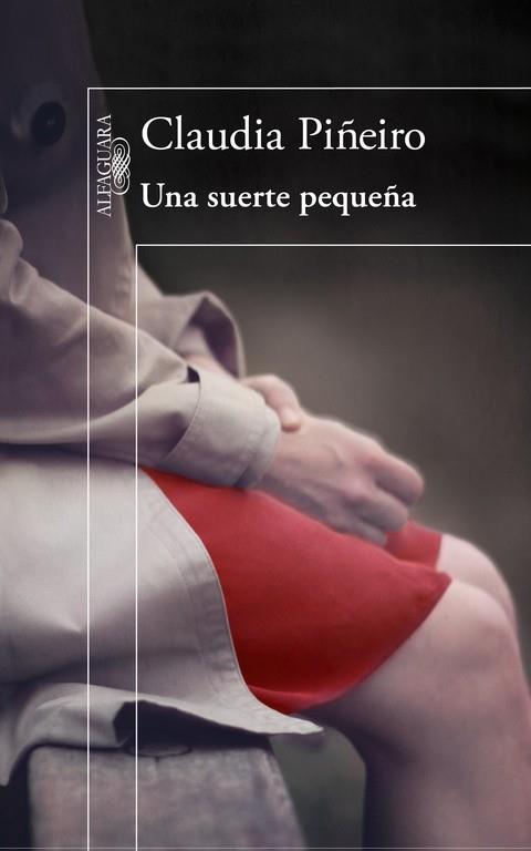 UNA SUERTE PEQUEÑA | 9788420403649 | PIÑEIRO,CLAUDIA | Llibreria Geli - Llibreria Online de Girona - Comprar llibres en català i castellà