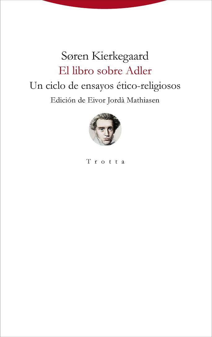 EL LIBRO SOBRE ADLER.UN CICLO DE ENSAYOS ÉTICO-RELIGIOSOS | 9788498799903 | KIERKEGAARD,SØREN | Llibreria Geli - Llibreria Online de Girona - Comprar llibres en català i castellà