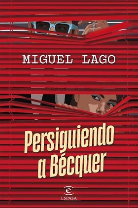 PERSIGUIENDO A BÉCQUER | 9788467074451 | LAGO, MIGUEL | Llibreria Geli - Llibreria Online de Girona - Comprar llibres en català i castellà