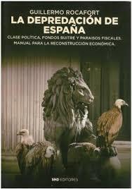 LA DEPREDACION DE ESPAÑA | 9788412305616 | ROCAFORT,GUILLERMO | Llibreria Geli - Llibreria Online de Girona - Comprar llibres en català i castellà