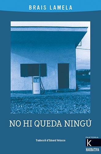 NO HI QUEDA NINGÚ | 9788418558726 | LAMELA,BRAIS | Llibreria Geli - Llibreria Online de Girona - Comprar llibres en català i castellà