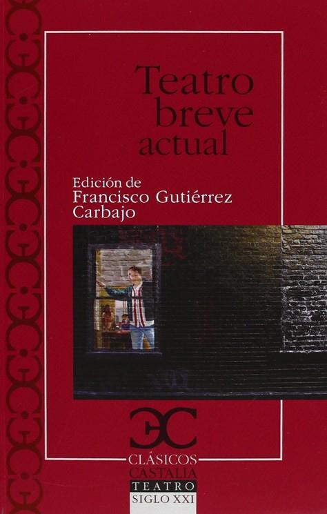 TEATRO BREVE ACTUAL | 9788497405942 | GUTIERREZ CARBAJO,FRANCISCO | Llibreria Geli - Llibreria Online de Girona - Comprar llibres en català i castellà