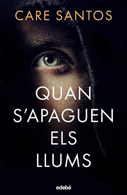 QUAN S'APAGUEN ELS LLUMS | 9788468372563 | SANTOS, CARE | Llibreria Geli - Llibreria Online de Girona - Comprar llibres en català i castellà