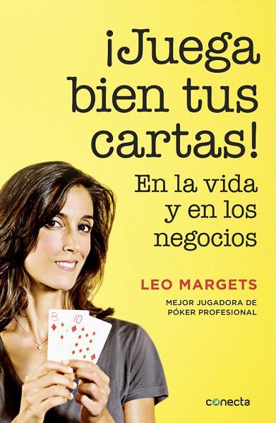 JUEGA BIEN TUS CARTAS! | 9788416029822 | MARGETS,LEO | Llibreria Geli - Llibreria Online de Girona - Comprar llibres en català i castellà