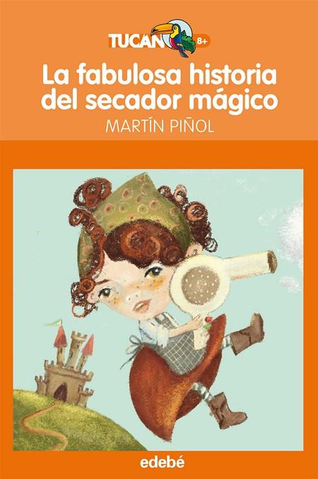 LA FABULOSA HISTORIA DEL SECADOR MAGICO | 9788423699612 | MARTIN PIÑOL,JOAN ANTONO | Libreria Geli - Librería Online de Girona - Comprar libros en catalán y castellano