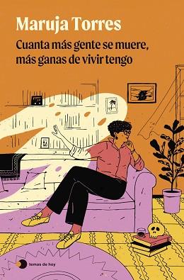 CUANTA MÁS GENTE SE MUERE, MÁS GANAS DE VIVIR TENGO | 9788419812735 | TORRES, MARUJA | Llibreria Geli - Llibreria Online de Girona - Comprar llibres en català i castellà