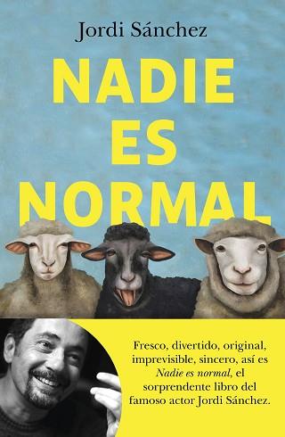 NADIE ES NORMAL | 9788408239086 | SÁNCHEZ,JORDI | Llibreria Geli - Llibreria Online de Girona - Comprar llibres en català i castellà