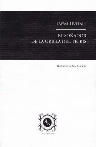 EL SOÑADOR DE LA ORILLA DEL TIGRIS | 9788494889806 | HUSSAIN,FAWAZ | Llibreria Geli - Llibreria Online de Girona - Comprar llibres en català i castellà