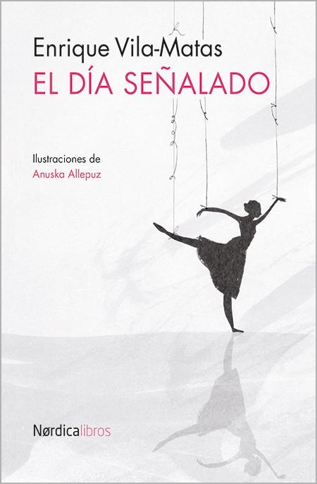 EL DÍA SEÑALADO | 9788416112838 | VILA MATAS,ENRIQUE | Libreria Geli - Librería Online de Girona - Comprar libros en catalán y castellano