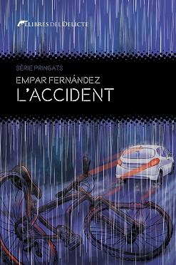 L'ACCIDENT | 9788419415219 | FERNANDEZ,EMPAR | Llibreria Geli - Llibreria Online de Girona - Comprar llibres en català i castellà