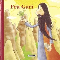 FRA GARI | 9788430574223 | SUSAETA, EQUIPO | Libreria Geli - Librería Online de Girona - Comprar libros en catalán y castellano