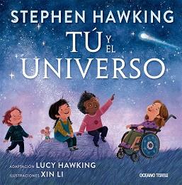 TÚ Y EL UNIVERSO | 9786075579290 | HAWKING, STEPHEN/HAWKING, LUCY/LI, XIN | Llibreria Geli - Llibreria Online de Girona - Comprar llibres en català i castellà