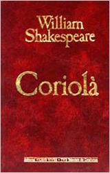 CORIOLA | 9788431627027 | SHAKESPEARE,WILLIAM | Llibreria Geli - Llibreria Online de Girona - Comprar llibres en català i castellà