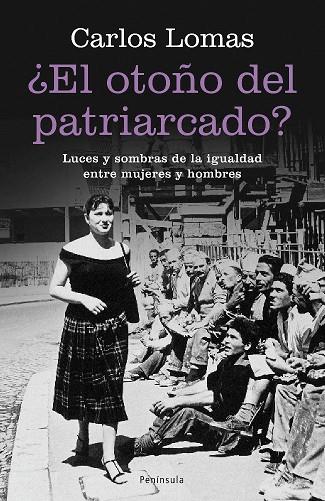 EL OTOÑO DEL PATRIARCADO? | 9788483078259 | LOMAS,CARLOS | Llibreria Geli - Llibreria Online de Girona - Comprar llibres en català i castellà