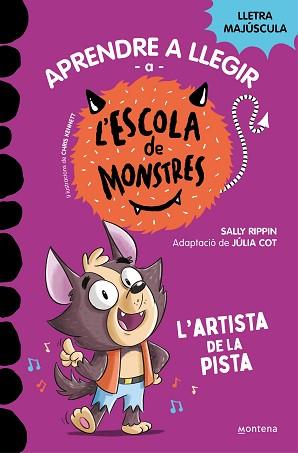 APRENDRE A LLEGIR A L'ESCOLA DE MONSTRES-13.L'ARTISTA DE LA PISTA | 9788419746092 | RIPPIN,SALLY | Libreria Geli - Librería Online de Girona - Comprar libros en catalán y castellano