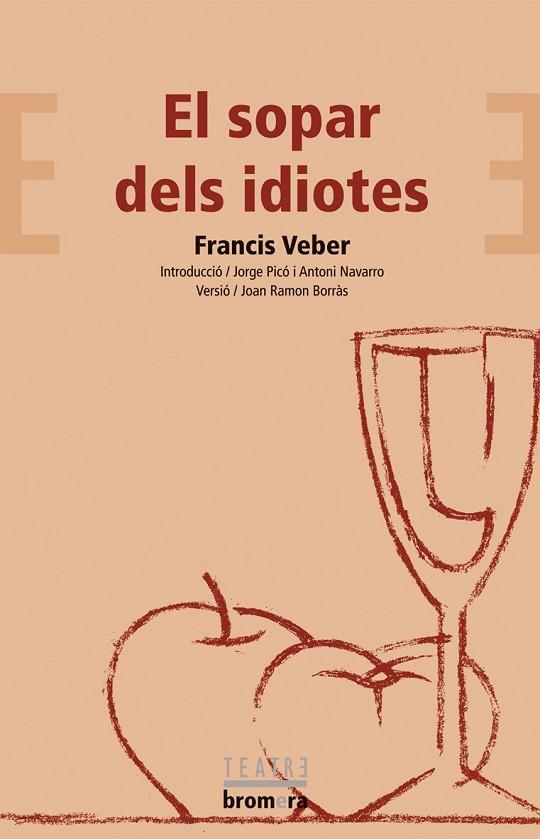 EL SOPAR DELS IDIOTES | 9788498240887 | VEBER,FRANCIS | Llibreria Geli - Llibreria Online de Girona - Comprar llibres en català i castellà