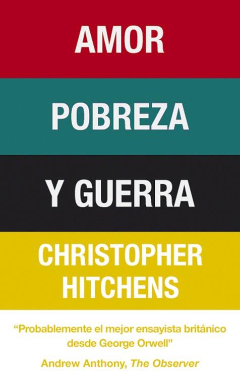 AMOR,POBREZA Y GUERRA | 9788483068519 | HITCHENS,CHRISTOPHER | Llibreria Geli - Llibreria Online de Girona - Comprar llibres en català i castellà